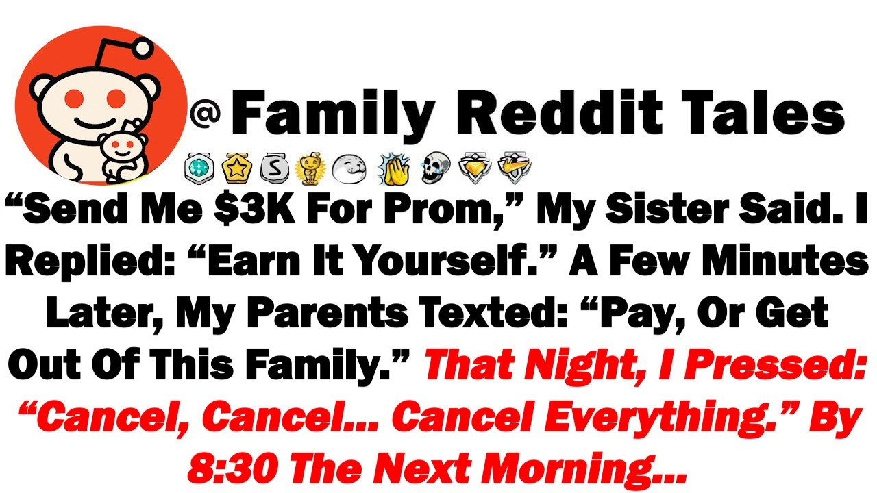 «Пришли мне 3000 долларов на выпускной», — сказала моя сестра, и я ответил: «Заработай сам». Чере...