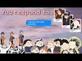Haikyuu!Various x y/n || you respond to: Saw you with a guy yesterday