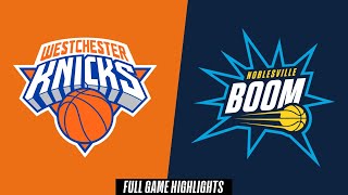 Westchester Knicks vs. Noblesville Boom - Game Highlights