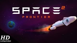 Space Frontier 2 Android Gameplay [60fps] screenshot 2