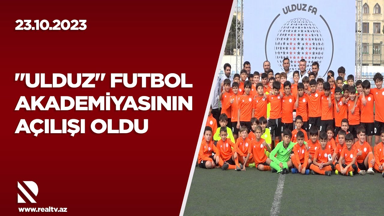 “Ulduz” Futbol Akademiyasının açılışı oldu