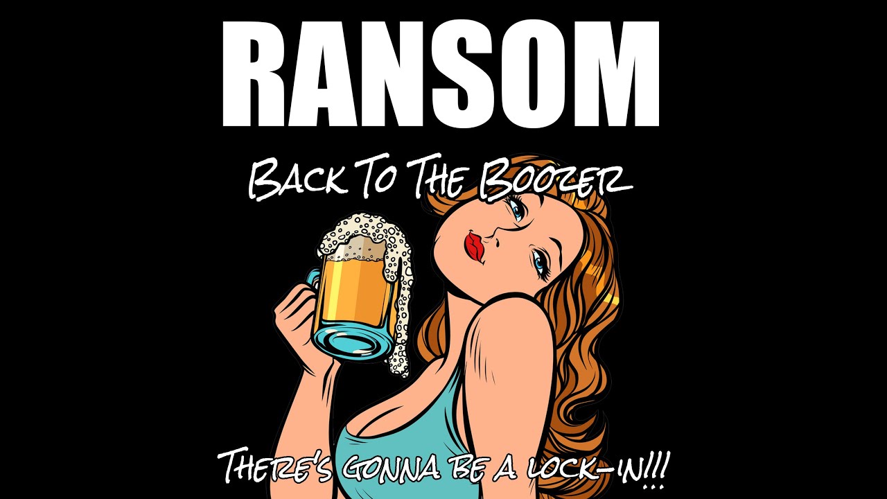 Back To The Boozer - Ransom
