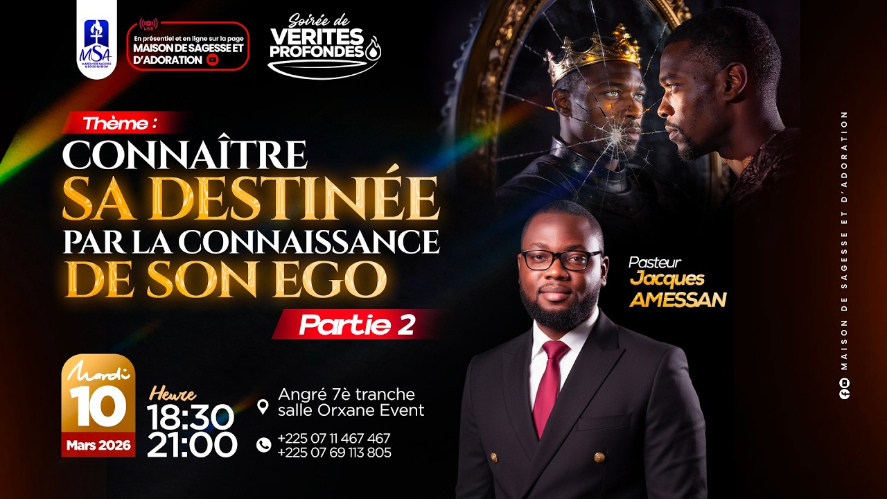 (2) CONNAITRE SA DESTINÉE PAR LA CONNAISSANCE DE SON ÉGO - Pst JACQUES AMESSAN