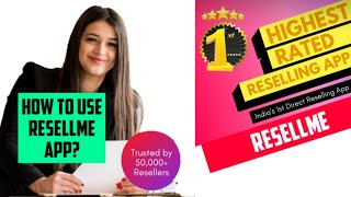 How to use resellme app / kaise karein resellme app se reselling ..?#resellme#supplire#reselling screenshot 4