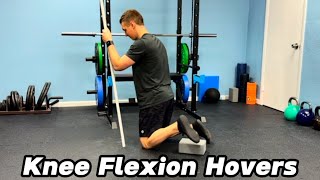 Knee Flexion Hovers