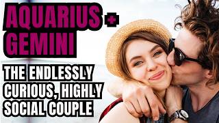 Aquarius Woman Gemini man Compatibility | The Zodiac’s Most Visionary Couple