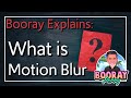 What is Motion Blur?