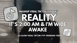 DJ REALITY 2:00 AM | it's 2 am and i'm wide awake