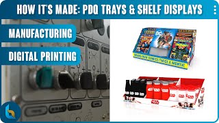 PDQ Trays & Shelf Displays: How It's Made | Bennett | Industry Leader