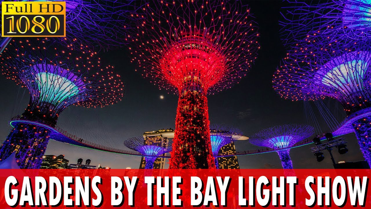 [FULL HD] Gardens By The Bay Light Show Garden Rhapsody Marina Bay