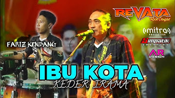 IBU KOTA - KEDER IRAMA - OM REVATA FT FARIZ KENDANG LIVE SUKOREJO NGORO MOJOKERTO