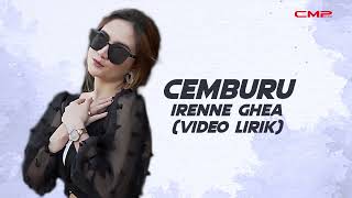 (LYRICS VIDEO) Irenne Ghea - Cemburu