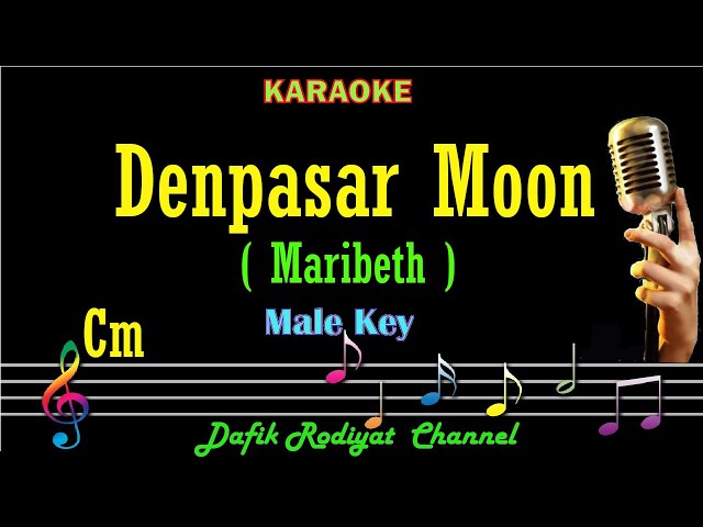 Denpasar Moon (Karaoke) Maribeth Nada Pria/Cowok Male key Cm class=