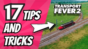 Transport Fever 2 Tips and Tricks you NEED to know!