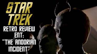 Star Trek Retro Review: 'The Andorian Incident' (ENT) | Spotlight on Enterprise