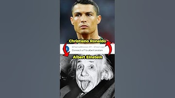 Connecting Ronaldo to Einstein