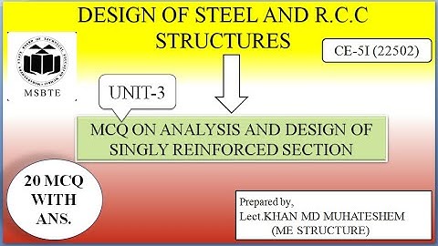 Mcq on design of steel and R.C.C structures unit-3||mcq on analysis and design of singly R.S||22502