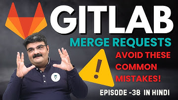 Episode-38 || DevOps Engineering || Git & GitLab Full Tutorial In Hindi || GitLab Merge Request