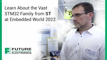 Learn About the Vast STM32 Family from ST at Embedded World 2022