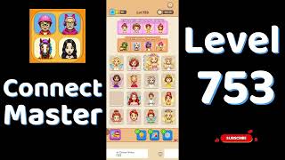Connect Master Level 753 Walkthrough 🧩 | Match Puzzle | Puzzle Solutions & Tips | Go Answer