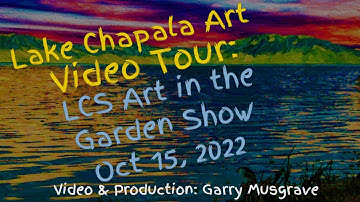 Video Tour: LCS Art in the Garden Show - Oct 15, 2022