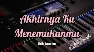 Akhirnya Ku Menemukanmu-Karaoke Dangdut Koplo (lyric video)