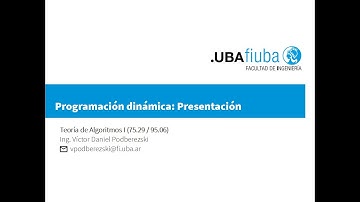 FIUBA. Teoría de algoritmos 1 . Módulo 5: Programación dinámica - Presentación