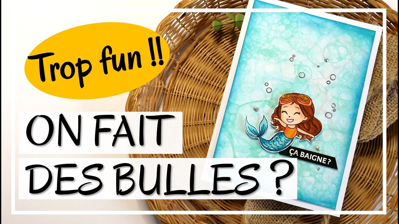 FONDS MARINS ! Ultra AMUSANT !! On fait des BULLES ensemble ! Tuto Carterie DIY Scrapbooking