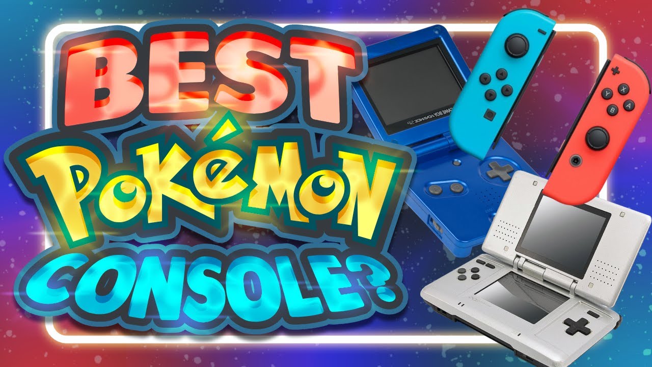 Ranking the BEST Consoles for Pokemon Games