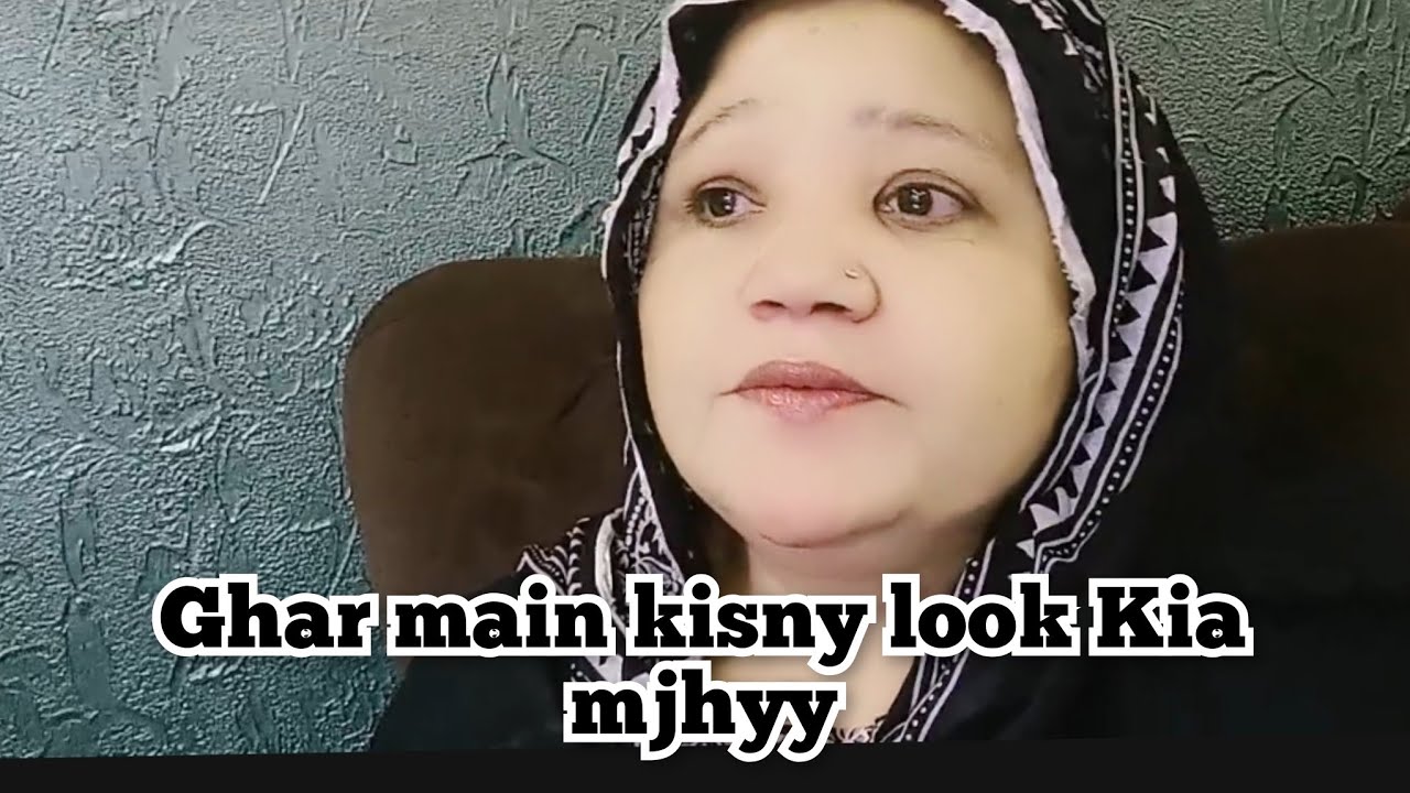 GHAR MAIN KISNY LOOKH KIA MJHY || NEW VLOG