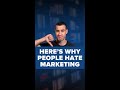 Why Marketing Gets A Bad Name