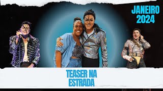 Teaser Na Estrada | Janeiro 2024 | Tributo Rei do Pop Michael Jackson
