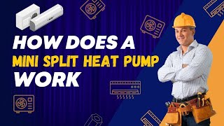 How Does a Mini Split Heat Pump Work