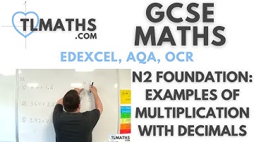 GCSE Maths: N2-19 [Examples of Multiplication with Decimals]