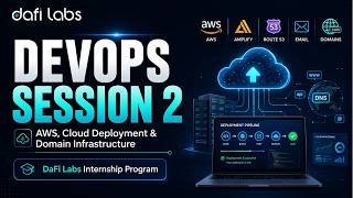 DevOps Session 2 | AWS, Cloud Deployment & Domain Infrastructure | DaFi Labs Internship