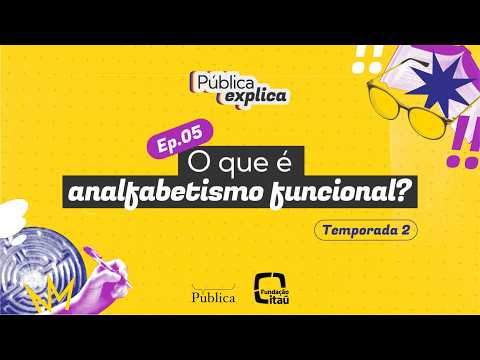 What is functional illiteracy? | Public Explains | Episode 5 - Season 2