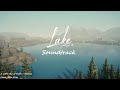 Lake soundtrack