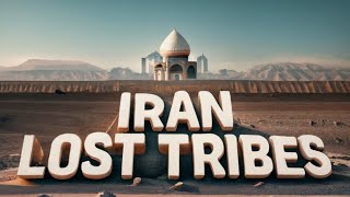 Discover the Lost Tribes of Iran | Mr. Explorer
