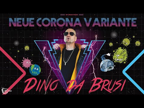 Neue Corona Variante - Dino da Brusi (Official Video)