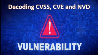 Famous Decoding CVSS, CVE and NVD Net Worth
