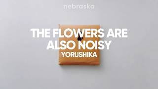 Celebrity The flowers are also noisy - Yorushika (sub. Español & Romaji) Profile