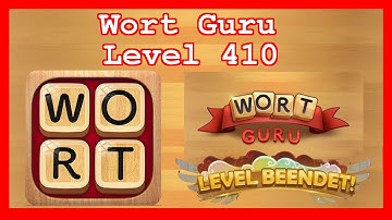 Wort Guru - Level 410 (UPDATE: Februar 2019) - Lösung (Immer aktuell!)