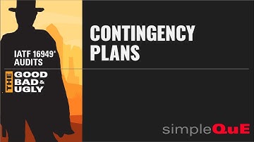 IATF 16949® Audits - The Good, Bad & Ugly: 6.1.2.3 Contingency Planning