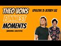 THEO VONS FUNNIEST MOMENTS COMPILATION | BOBBY & FRIENDS EDITION | PART 3