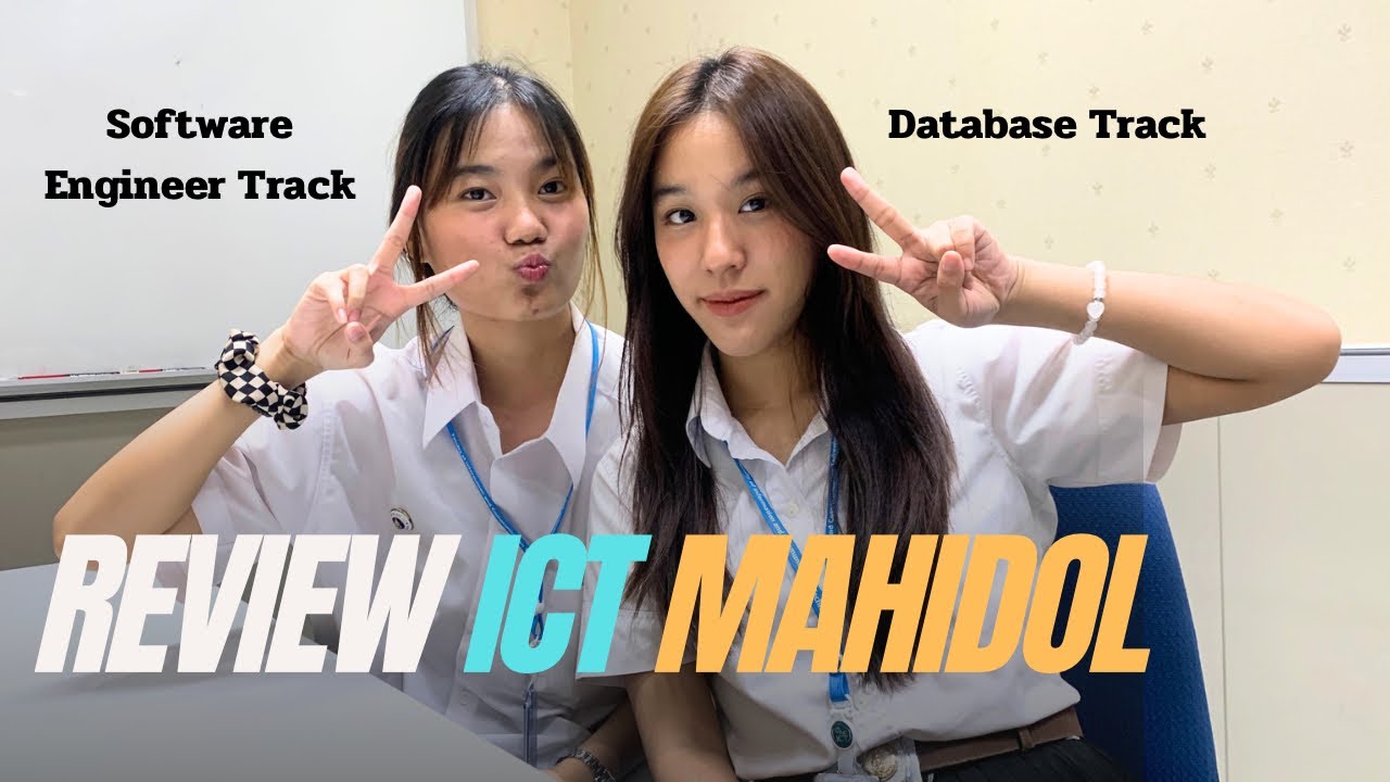 รีวิว ICT Mahidol | แนะนำ Track | รีวิวฝึกงานไต้หวันและในไทย