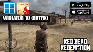 Red Dead Redemption on Winlator 10 (Hotfix) | Optimized For Low Devices || Sound Glitch Fixed