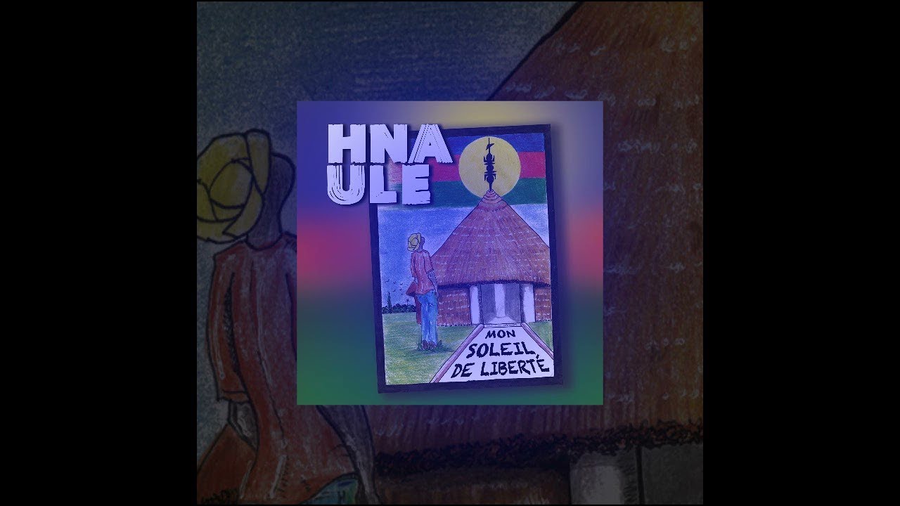 HNA ULE  -  MON SOLEIL DE LIBERTE