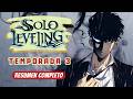 Solo Leveling Temporada 3 | Resumen Completo 📖