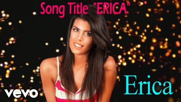 Erica Valentine - ERICA (official video)