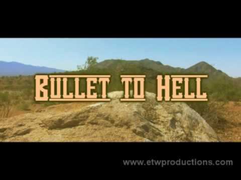 Bullet to Hell - 8 min.